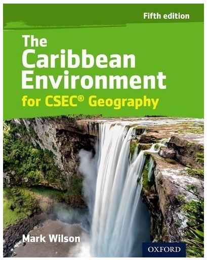 The Caribbean Environment for CSEC Geography - Fifth Edition