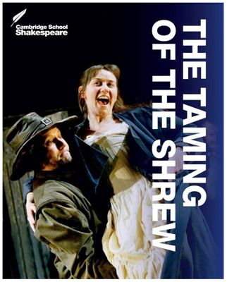 The Taming of the Shrew - Cambridge School Shakespeare