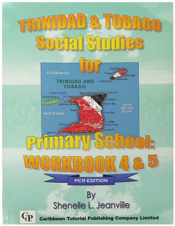 Trinidad and Tobago Social Studies for Primary School Workbook 4 and 5