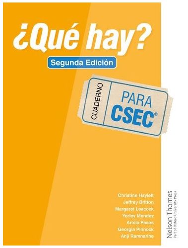 ¿Qué Hay? Workbook CSEC - Cuaderno Para CSEC Segunda Edición
