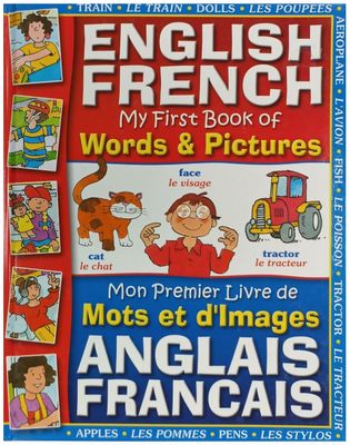 My First Book of Words and Pictures- English - French