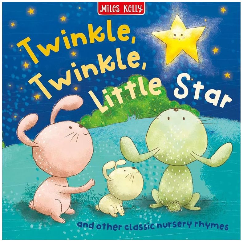 Twinkle, Twinkle, Little Star and Other Classic Nursery Rhymes