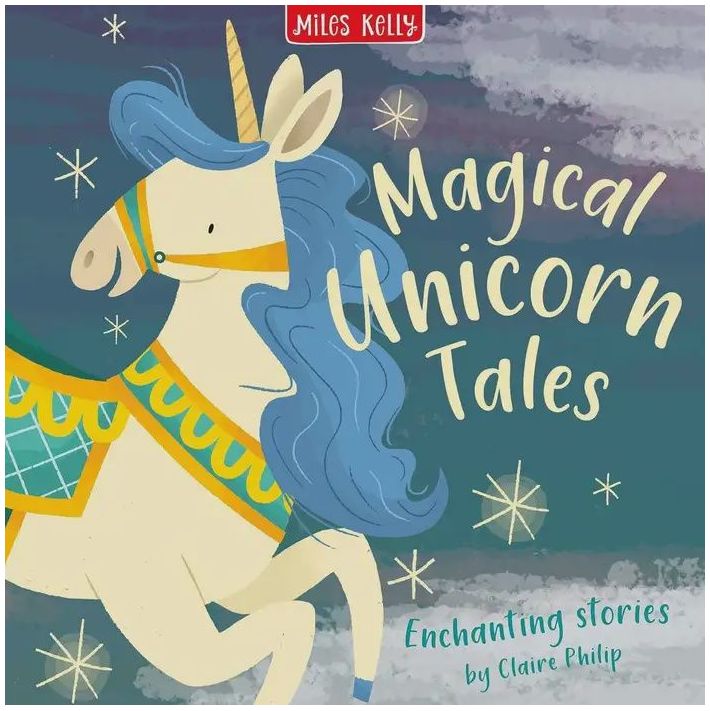 Magical Unicorn Tales- Claire Philip