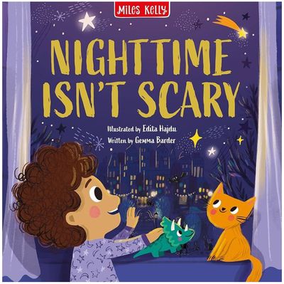 Night Time isn't Scary- Gemma Barder Night Time isn't Scary- Gemma Barder