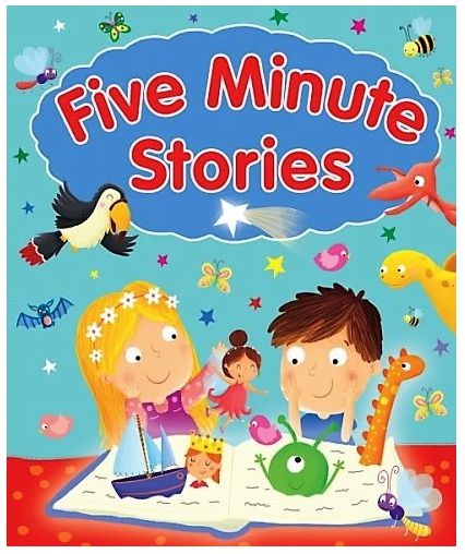 Five Minute Stories Five Minute Stories