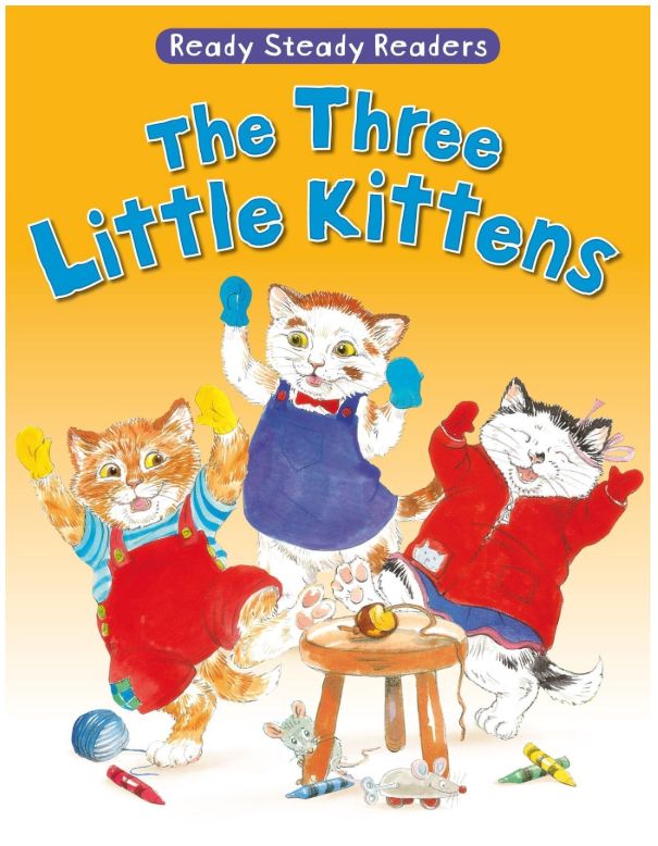 Ready Steady Readers- The Three Little Kittens