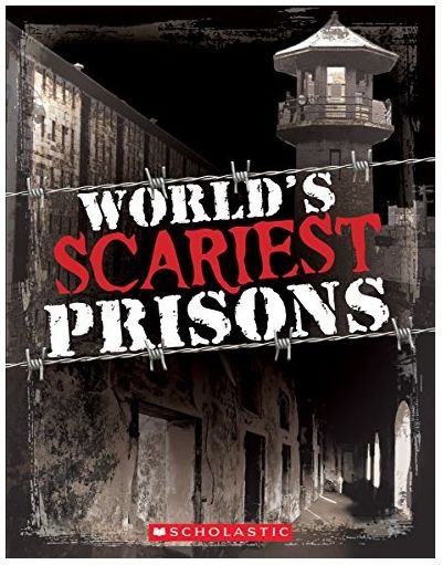 World's Scariest Prisons World's Scariest Prisons