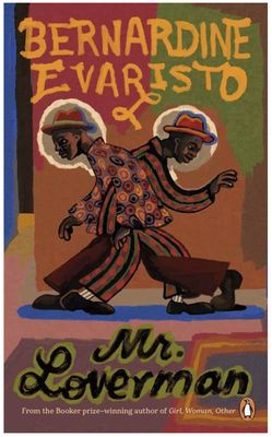 Mr. Loverman - Bernardine Evaristo