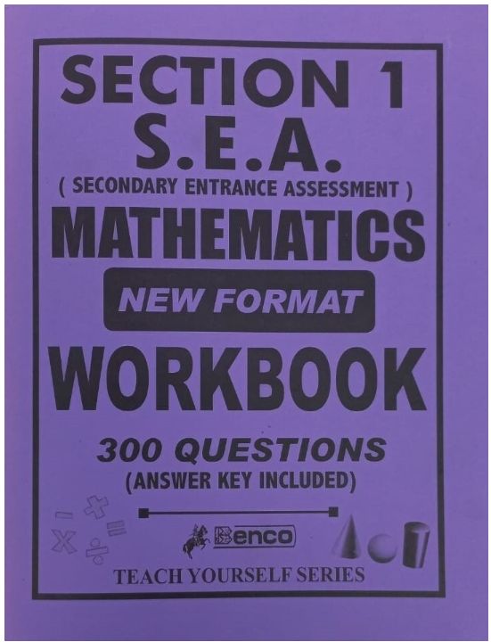 Section 1 S.E.A Mathematics -New Format Workbook 300 Questions