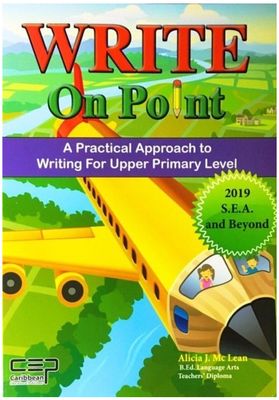 Write on Point- A Practical Approach to Writing for Upper Primary Level