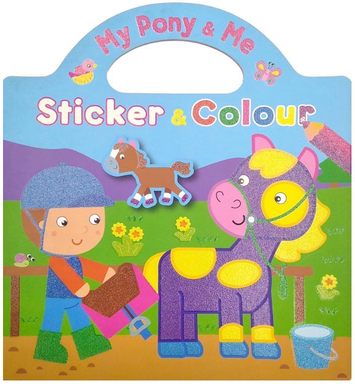 My Pony and Me- Sticker and Colour Book 3