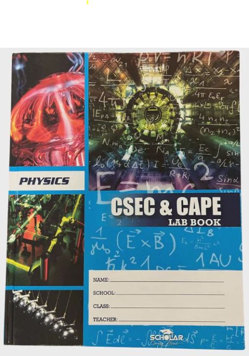 Physics CSEC and CAPE Lab Book (Scholar)