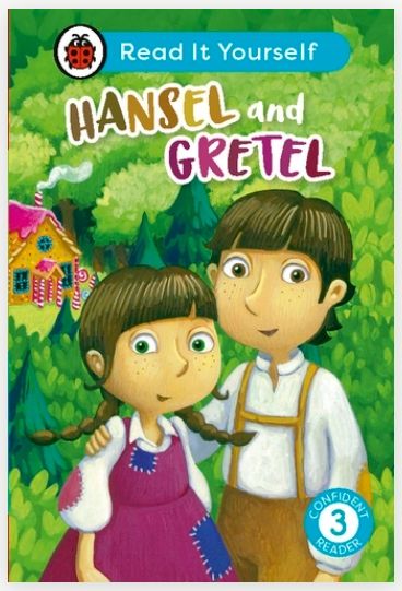 Read It Yourself Confident Reader 3 - Hansel and Gretel