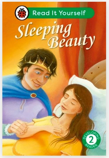 Read It Yourself Developing Reader 2 - Sleeping Beauty Read It Yourself Developing Reader 2 - Sleeping Beauty