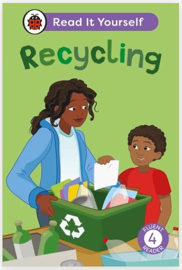 Read It Yourself Fluent Reader 4 - Recycling