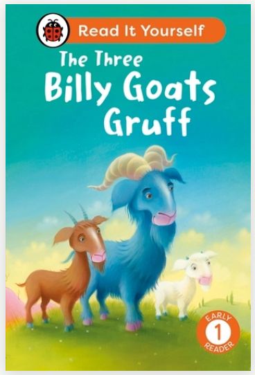 Read It Yourself Early Reader 1 - The Three Billy Goats Gruff Read It Yourself Early Reader 1 - The Three Billy Goats Gruff