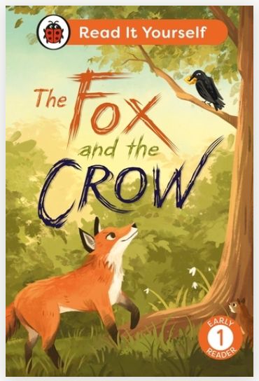 Read It Yourself Early Reader 1 - The Fox and the Crow