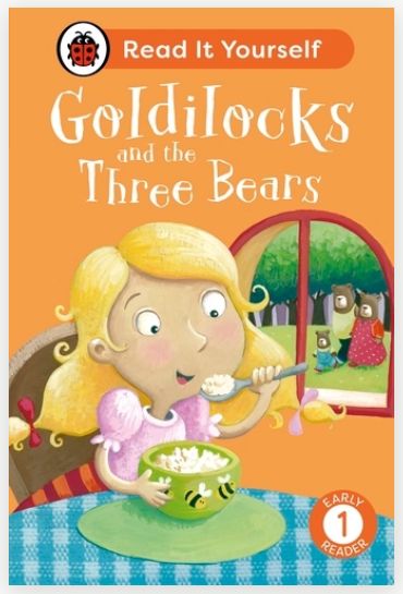 Read It Yourself Early Reader 1 - Goldilocks and the Three Bears Read It Yourself Early Reader 1 - Goldilocks and the Three Bears