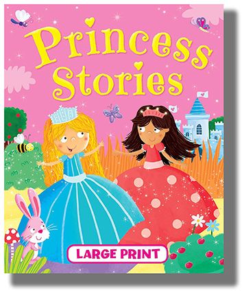 Large Print Princess Stories