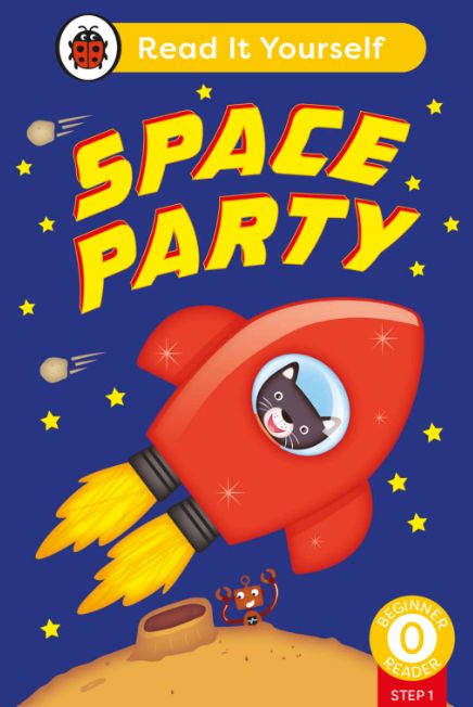 Read It Yourself Beginner Reader 0 Step 1 - Space Party