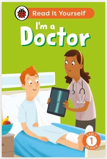 Read It Yourself Early Reader 1 - I'm a Doctor Read It Yourself Early Reader 1 - I'm a Doctor