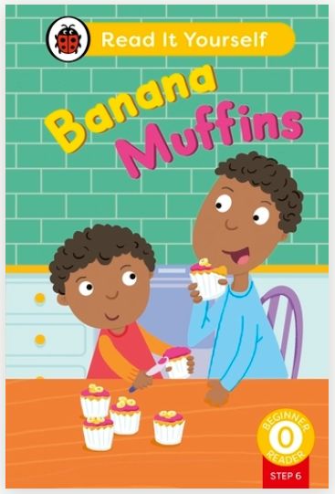 Read It Yourself Beginner Reader 0 Step 6 - Banana Muffins