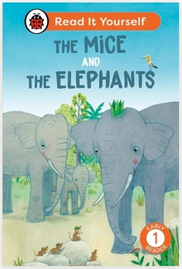 Read It Yourself Early Reader 1 - The Mice and the Elephant