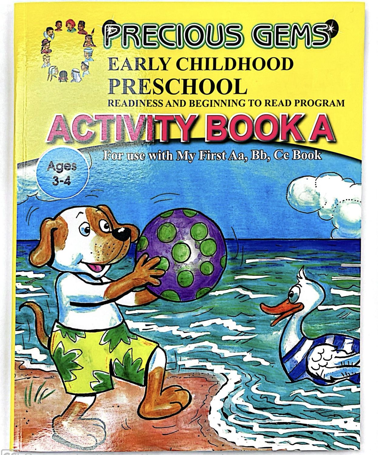 Precious Gems Activity Book A My First Aa, Bb, Cc- Early Childhood Readiness and Beginning To Read Program