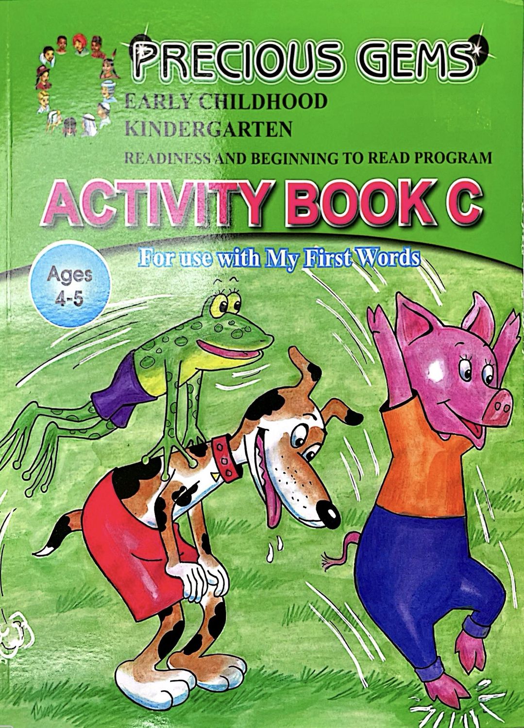 Precious Gems Activity Book C My First Words- Early Childhood Kindergarten Readiness and Beginning to Read Program