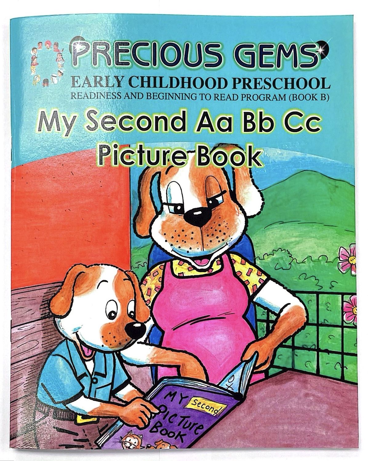 Precious Gems  Book B-  My Second Aa, Bb, Cc Early Childhood Preschool Readiness and Beginning to Read Program