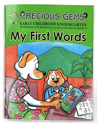 Precious Gems Book C- My First Words Early Childhood Readiness and Beginning to Read Program