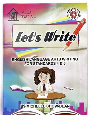 Let's Write- English Language Arts Writing for Standard 4 and 5