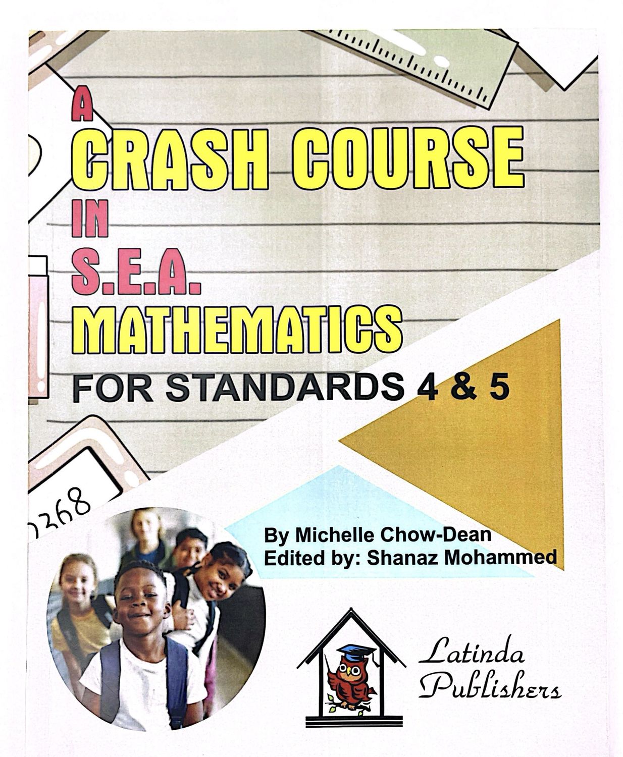 A Crash Course in S.E.A Mathematics for Standards 4 and 5