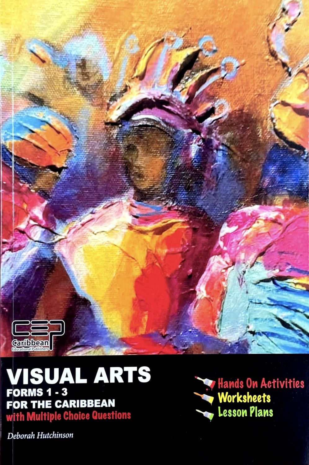Visual Arts Form 1-3 for the Caribbean with Multiple Choice Questions Visual Arts Form 1-3 for the Caribbean with Multiple Choice Questions
