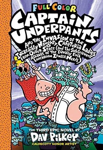 Captain Underpants- And The Invasion Of The Incredibly Naughty Cafeteria Ladies (Dav Pilkey)