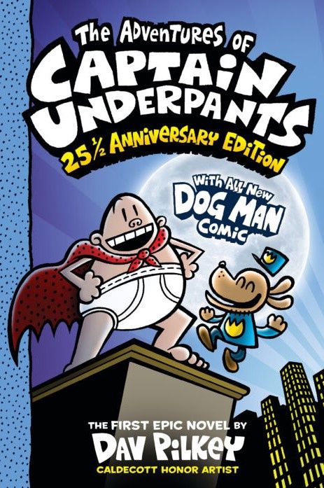 The Adventures Of Captain Underpants- 25 1/2 Anniversary Edition (Dav Pilkey)