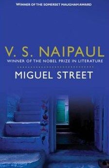 Miguel Street- V.S Naipaul