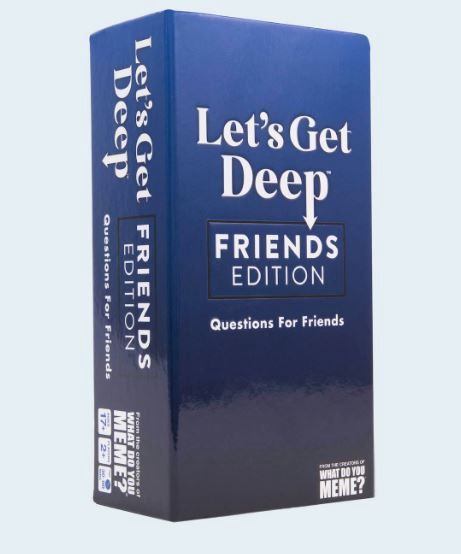 Let's Get Deep - Friends Edition