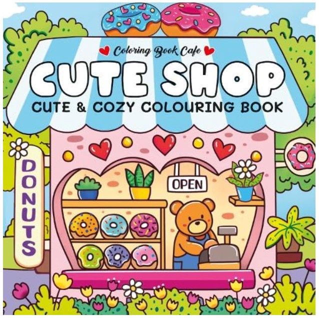 Cute and Cozy Colouring Book - Cute Shop