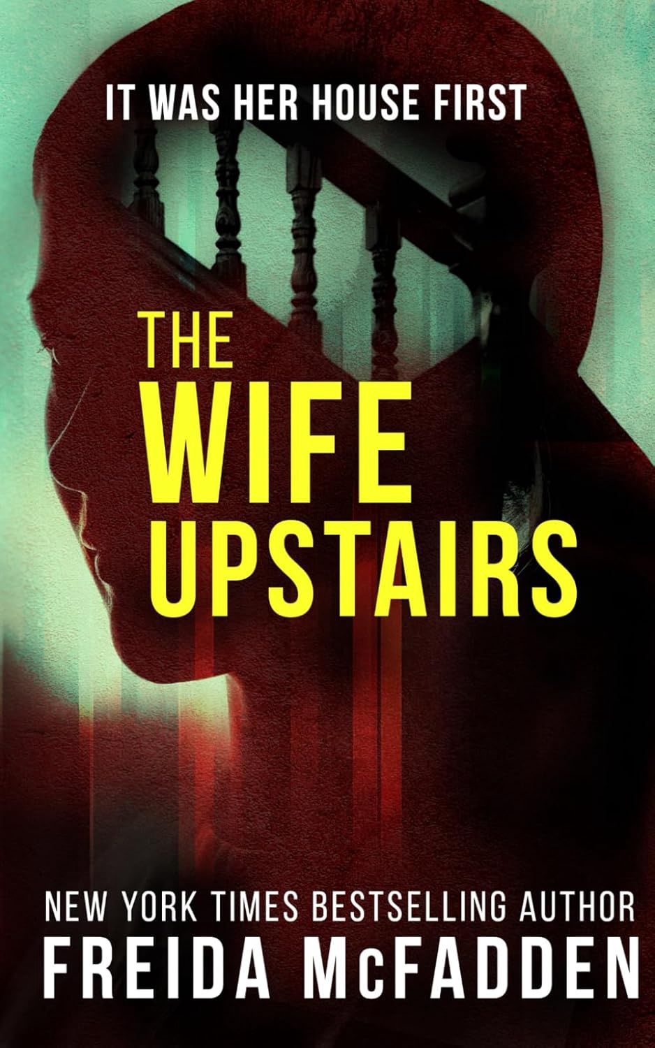 The Wife Upstairs- Frieda Mc Fadden