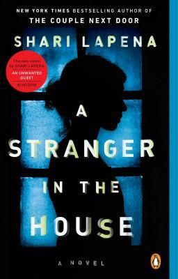 A Stranger in the House - Shari Lapena