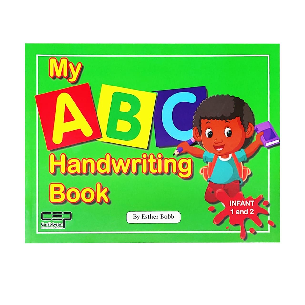 My ABC Handwriting Book Infant 1 and 2