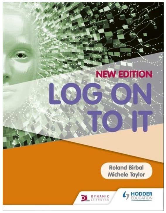 Log on to IT - New Edition Log on to IT - New Edition