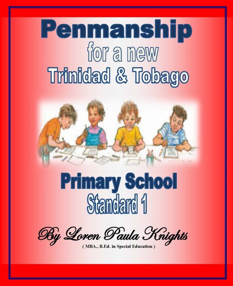 Penmanship for a new Trinidad and Tobago- Standard One
