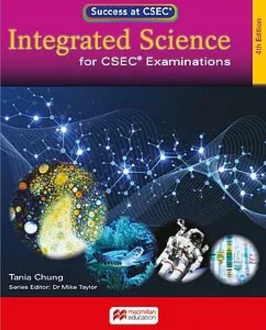 Integrated Science for CSEC Examinations - 4th Edition Integrated Science for CSEC Examinations - 4th Edition