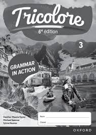 Tricolore Workbook 3 - Grammar in Action 6th Edition Tricolore Workbook 3 - Grammar in Action 6th Edition