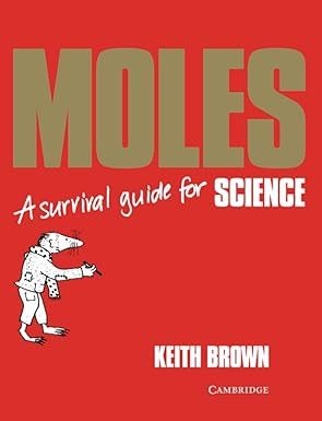 Moles- A Survival Guide for Science Moles- A Survival Guide for Science