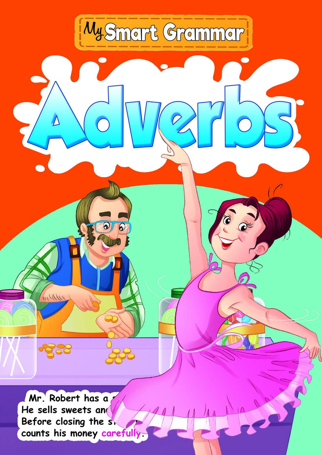 My Smart Grammar- Adverbs
