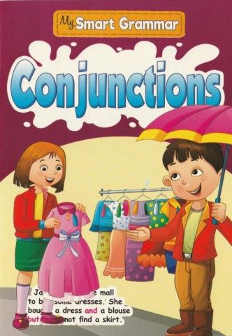 My Smart Grammar- Conjunctions My Smart Grammar- Conjunctions