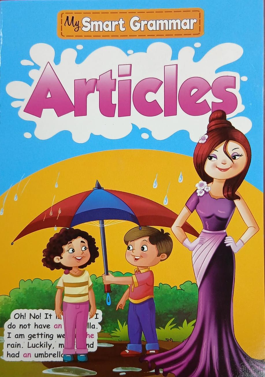 My Smart Grammar- Articles My Smart Grammar- Articles